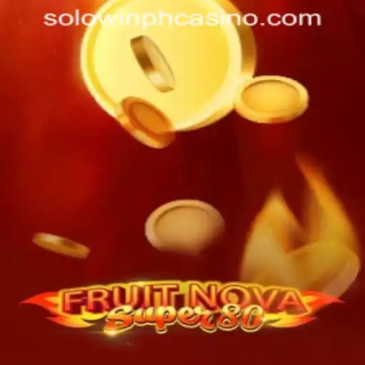 Exploring FruitNovaSuper80: A Deep Dive into the Fresh and Exciting World of SOLOWIN PH CASINO