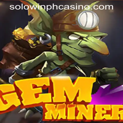 GemMiner: Unraveling the Exciting Features of SOLOWIN PH CASINO's Latest Game